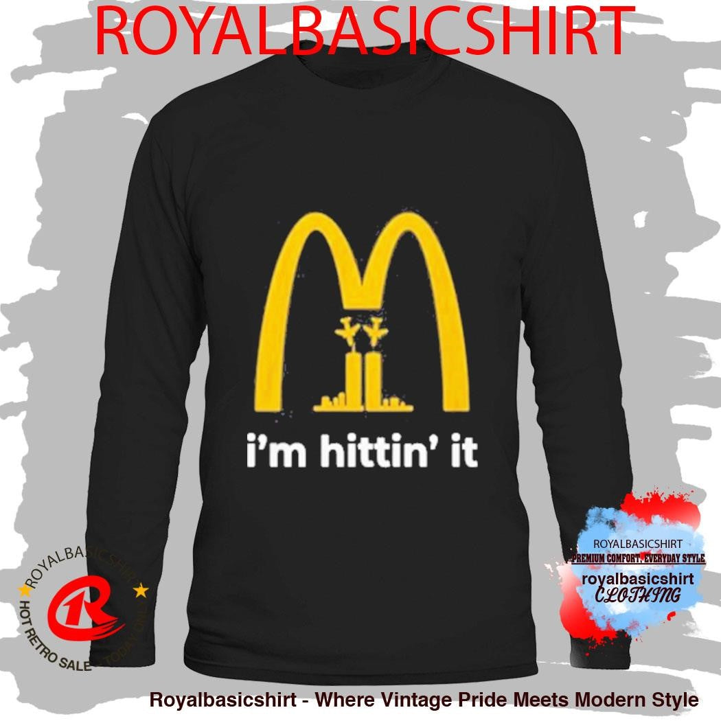 Im Hittin It 911 Shirt