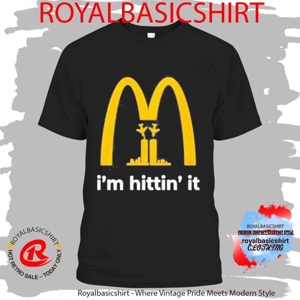 Im Hittin It 911 Shirt