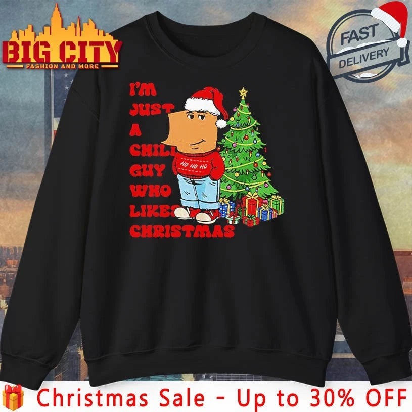 I’m Just A Chill Guy Who Likes Christmas 2025 shirt