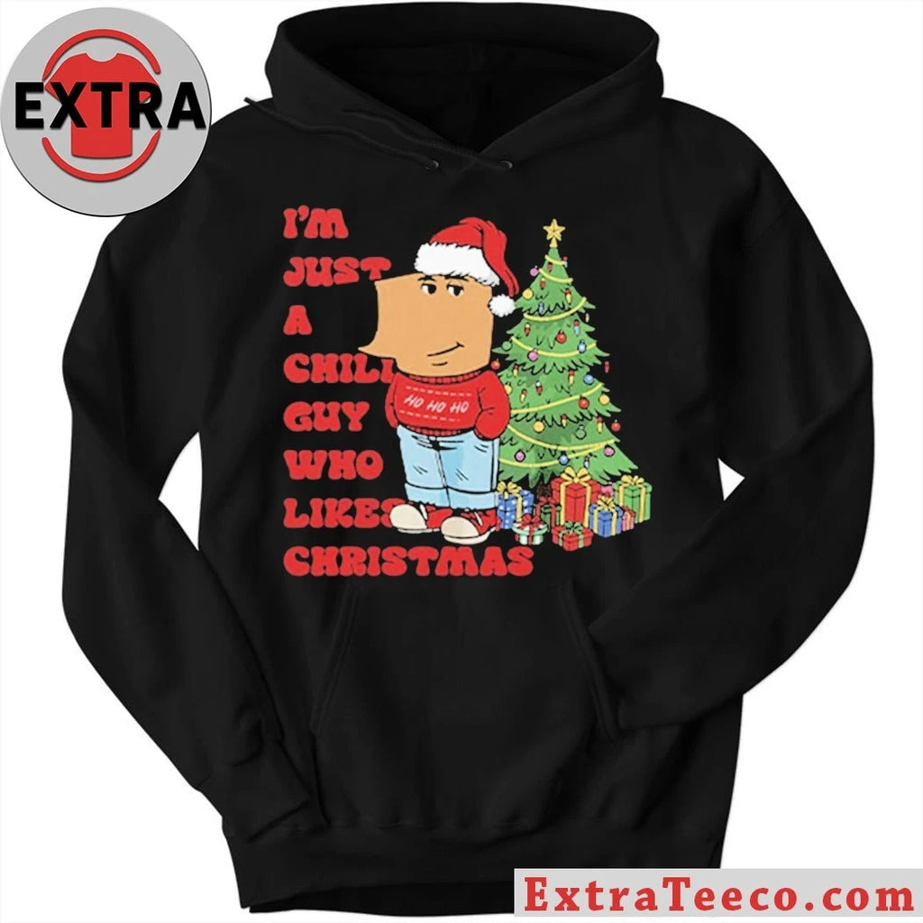 I’m Just A Chill Guy Who Likes Christmas New T-Shirt