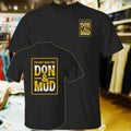 I’m Just Here For Don And Mud Shirt