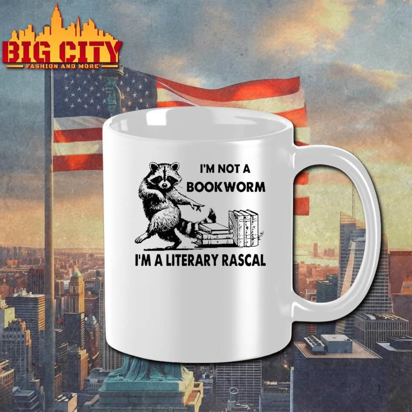 I’m Not A Bookworm I’m A Literary Rascal Shirt