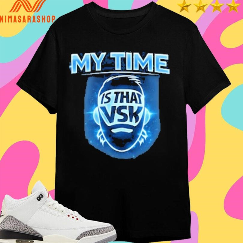 I’m Over My Time Is That Vsk Shirts