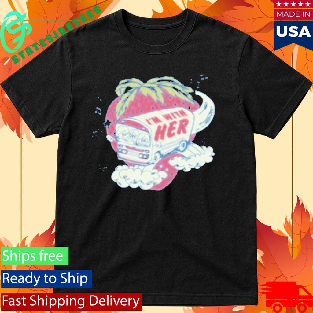 I’m With Her Strawberry Bus T-Shirt