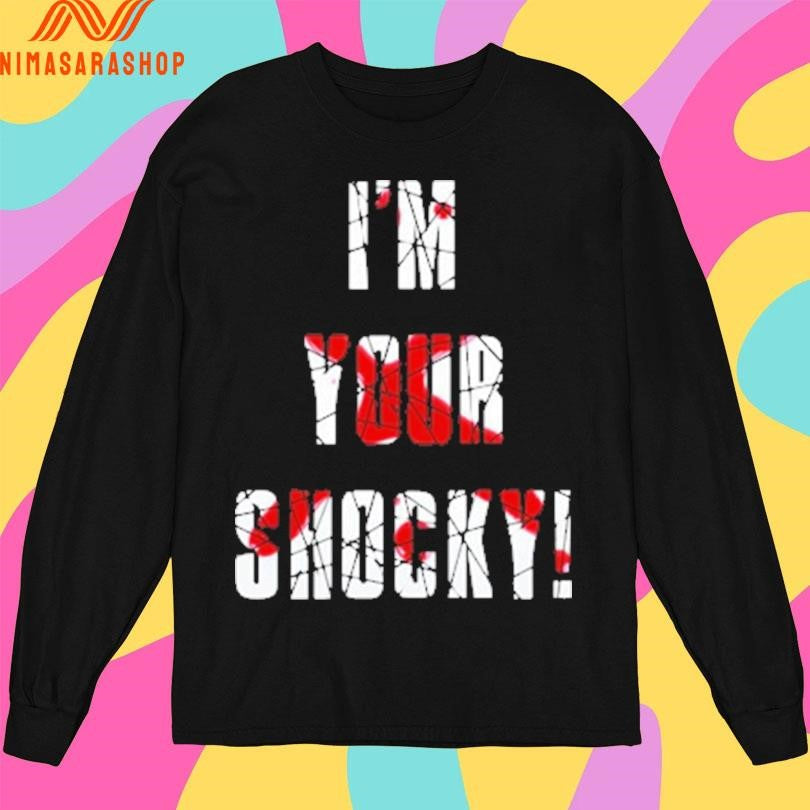I’m Your Shocky Shirts
