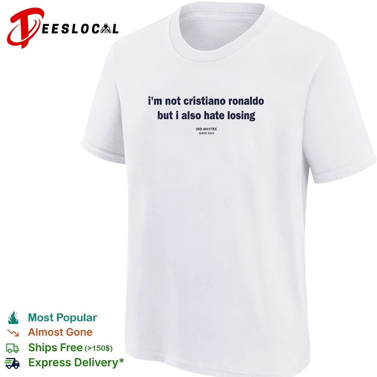 I’m not Cristiano Ronaldo but I also hate losing shirt