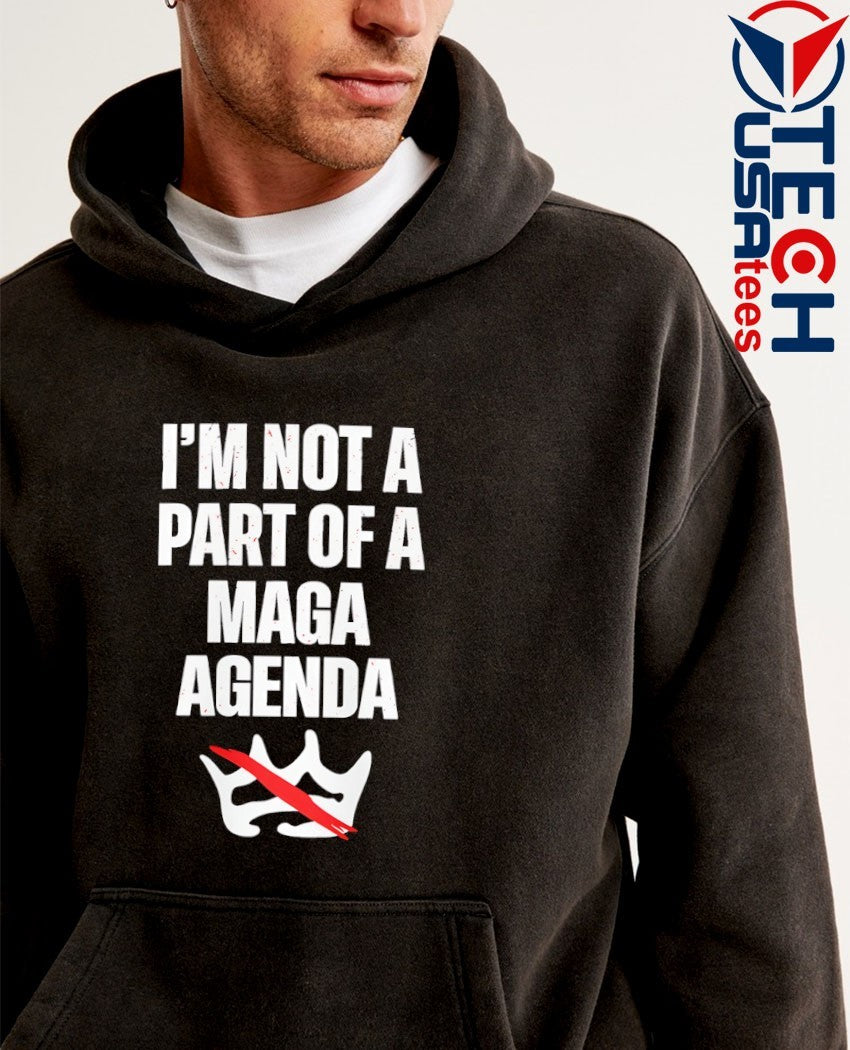 I’m not a part of a MAGA agenda no King shirt