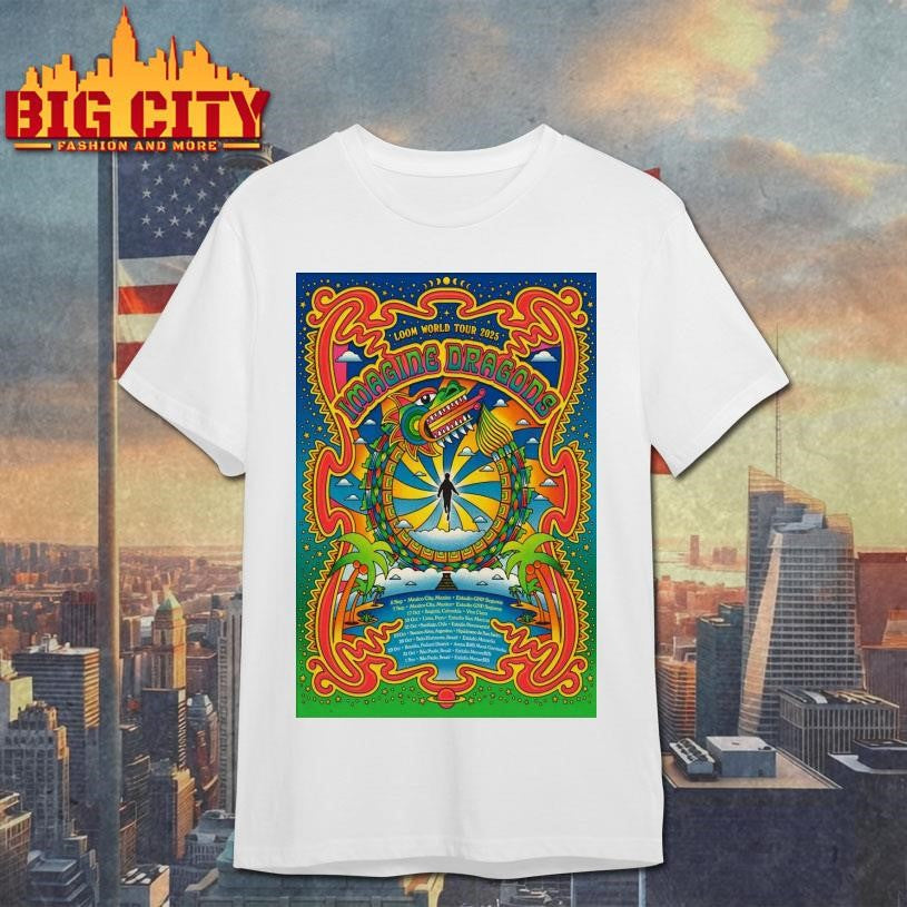 Imagine Dragons Loom World Tour 2025 Poster shirt