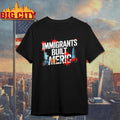 Immigrants Built America 2025 Shirt