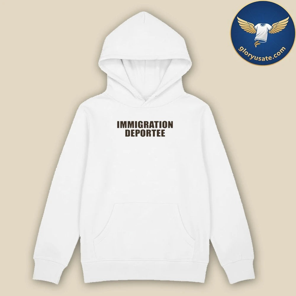 Immigration Deportee 2026 Shirt