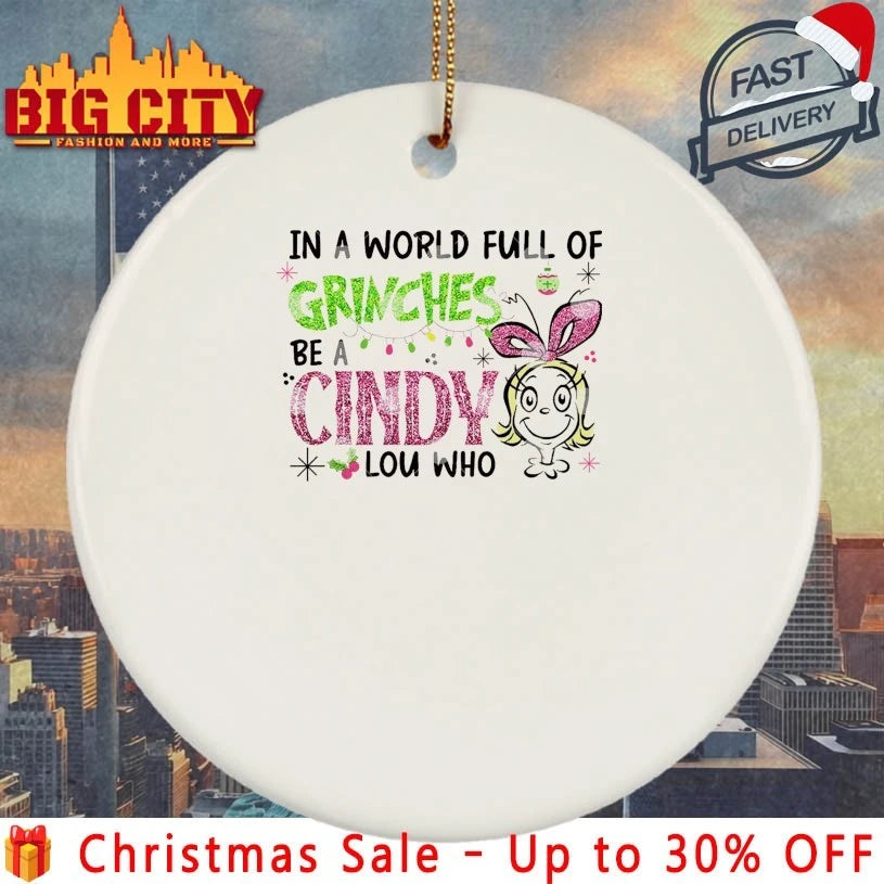 In A World Full Of Grinches Be A Cindy Lou Who Glitter Grinch Christmas shirt
