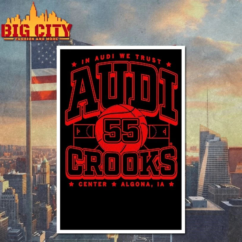 In Audi We Trust 55 Audi Crooks Center Algona IA shirt