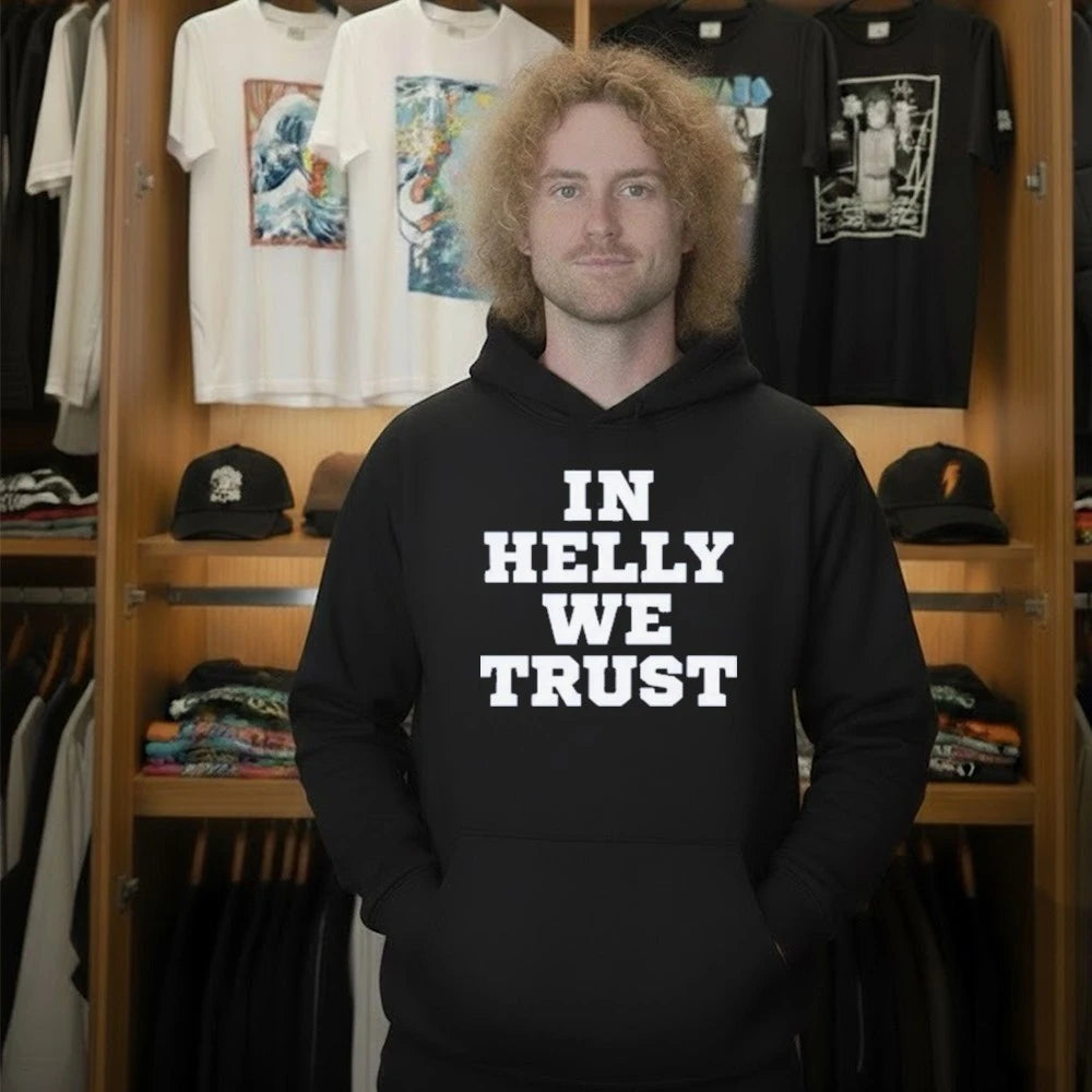 In Helly We Trust Shirt
