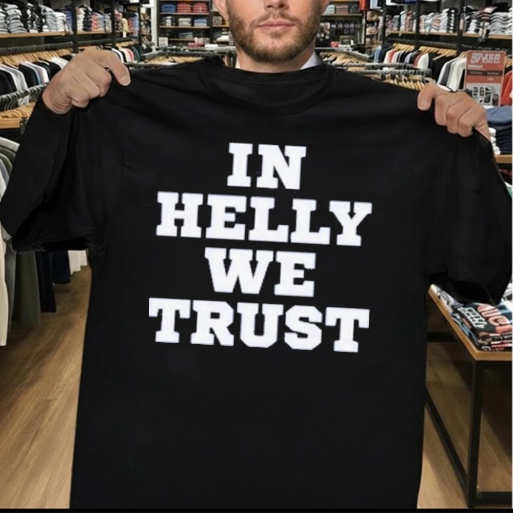 In Helly We Trust Shirt