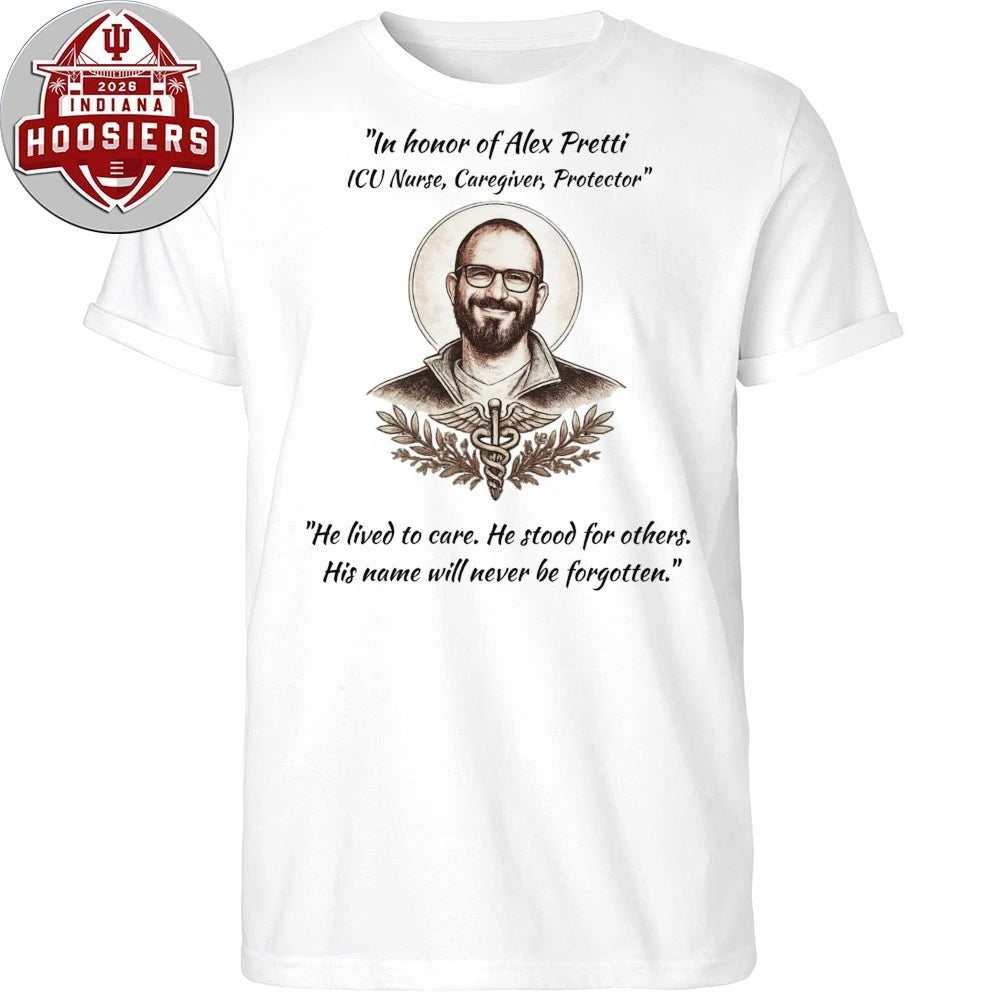 In Honor Of Alex Pretti Memorial ICU Nurse Caregiver Protector Shirt