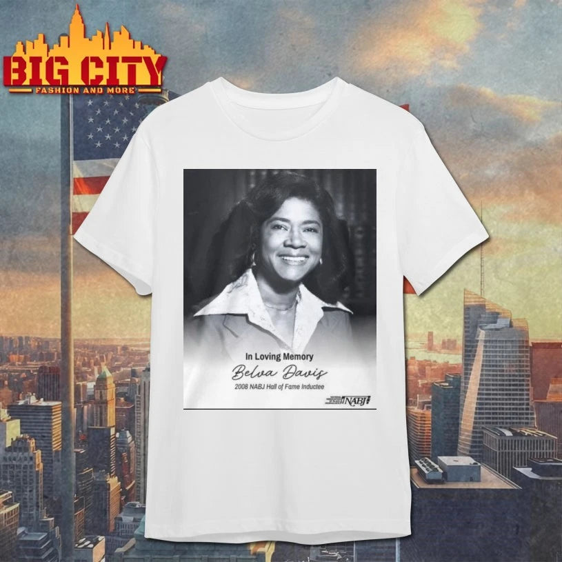 In Loving Memory Belva Davis 2008 Nabj Hall Of Fame Inductee shirt