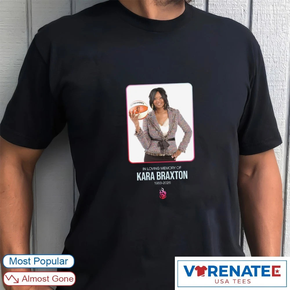 In Loving Memory Of Kara Braxton 1983 – 2026 Portland Fire shirt