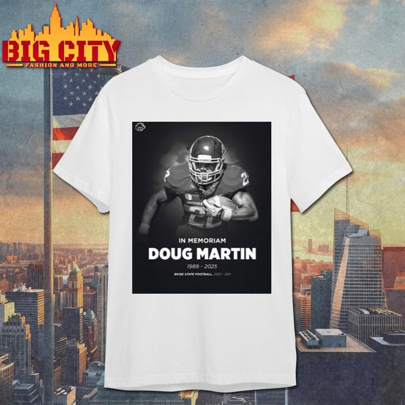 In Memoriam Doug Martin 1989 2024 Boise State Shirt