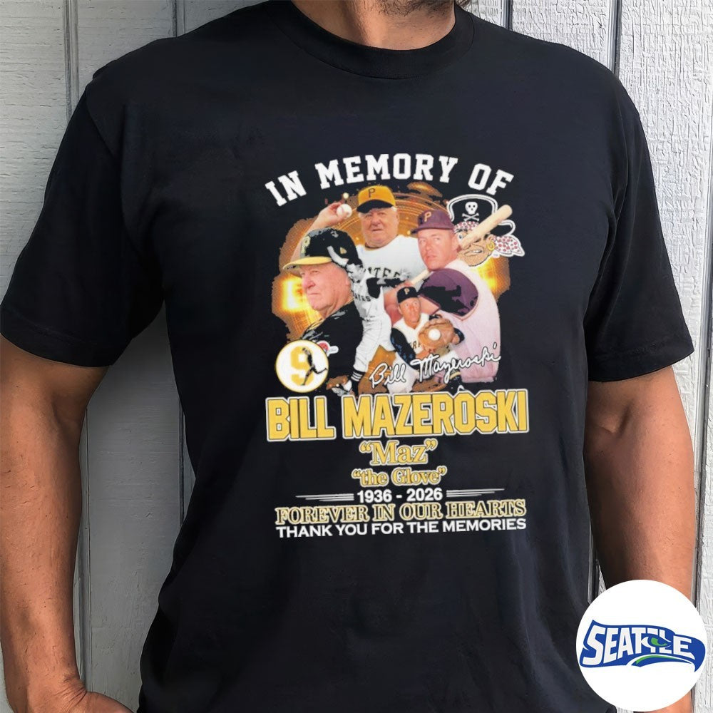 In Memory Of Bill Mazeroski 1936-2026 Thank You For The Memories Signature shirt