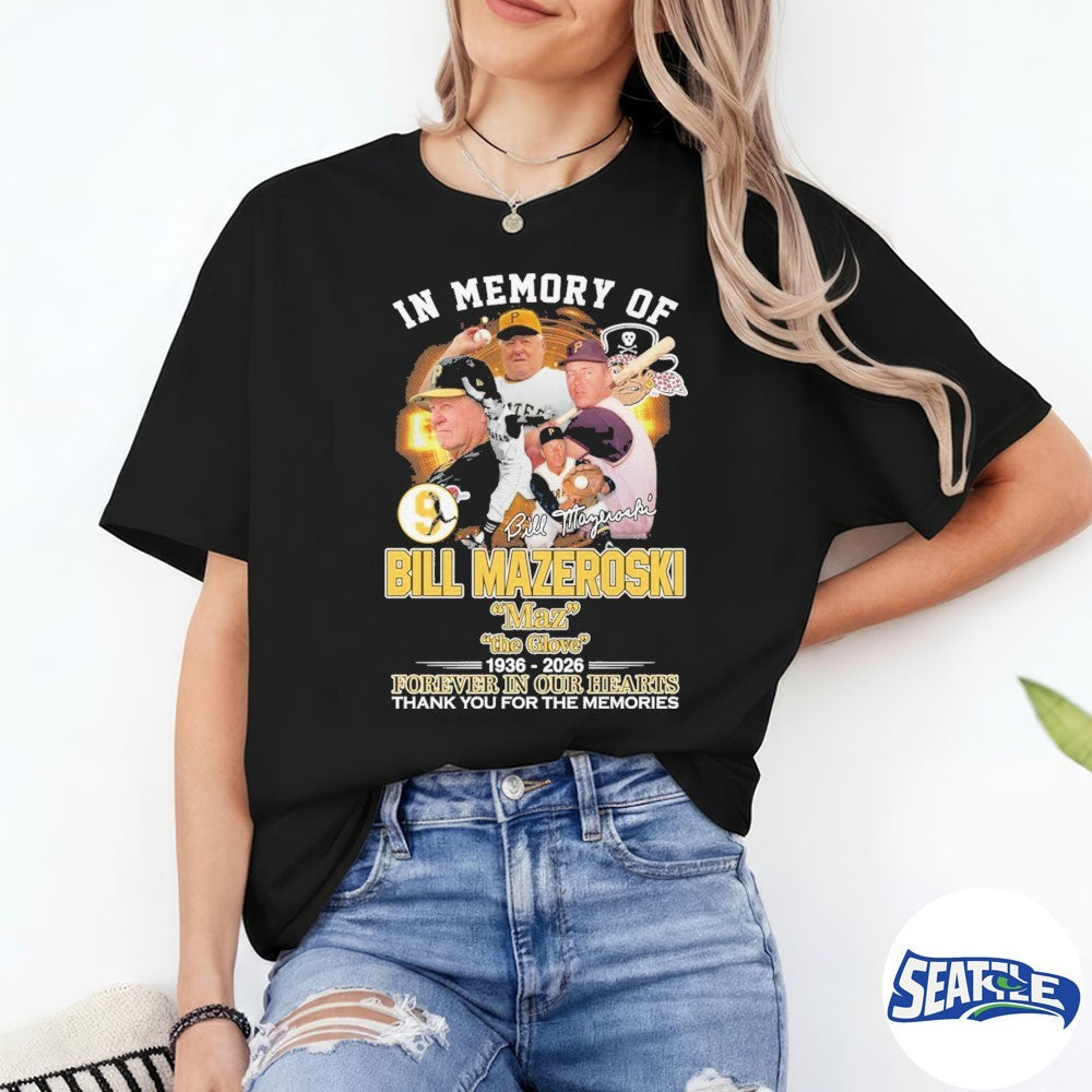 In Memory Of Bill Mazeroski 1936-2026 Thank You For The Memories Signature shirt