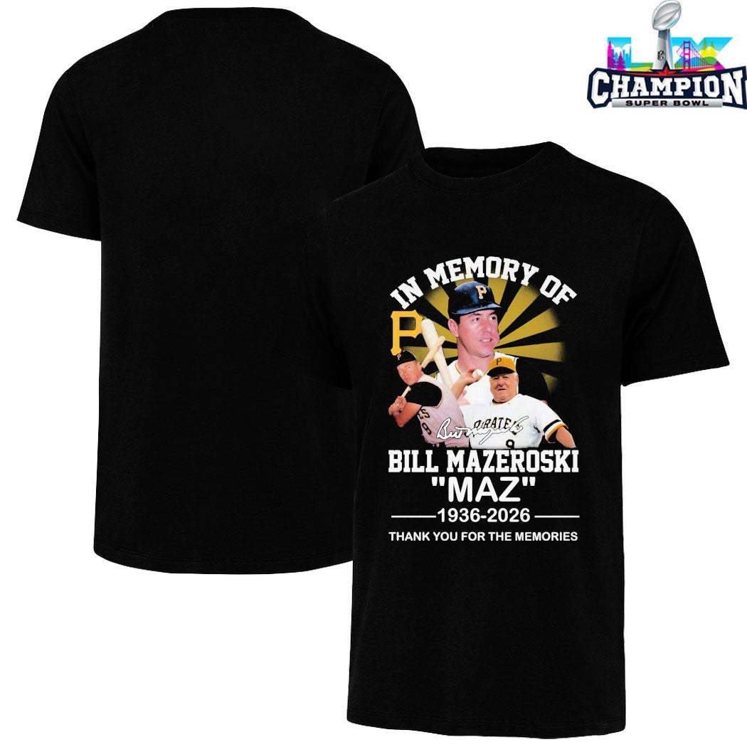 In Memory Of Bill Mazeroski Pittsburgh Pirates 1936 2026 Thank You For The Memories Signature T-shirts