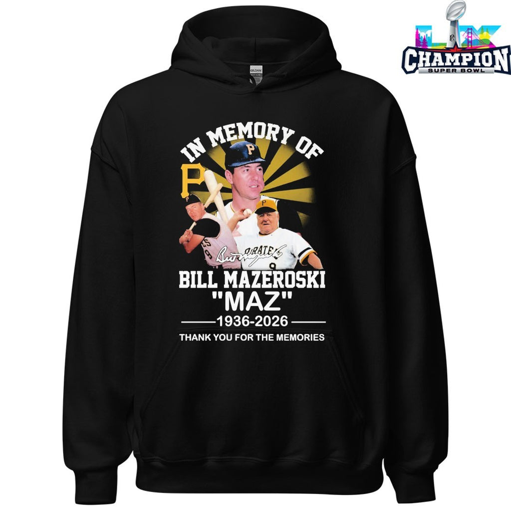 In Memory Of Bill Mazeroski Pittsburgh Pirates 1936 2026 Thank You For The Memories Signature T-shirts