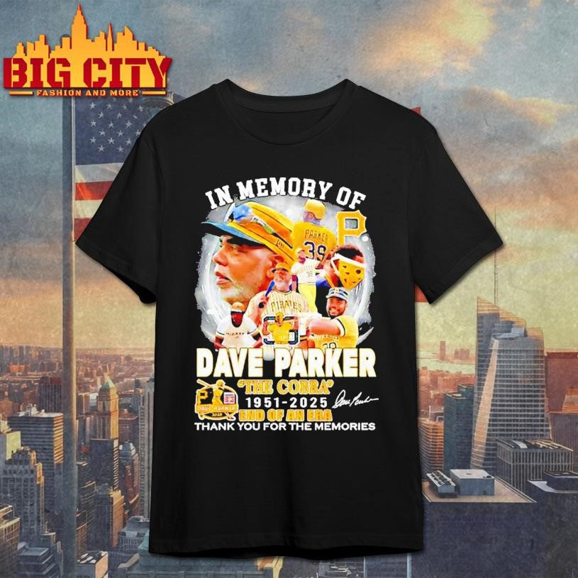 In Memory Of Dave Parker The Cobra 1951-2025 End Of An Era Thank You Shirt