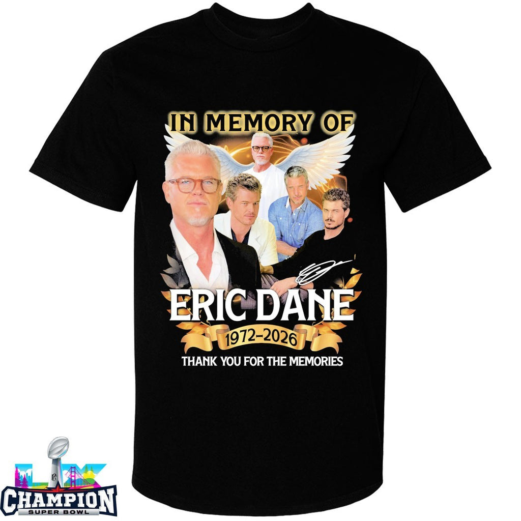 In Memory Of Eric Dane 1972 2026 Thank You For The Memories Wings Signature T-shirts