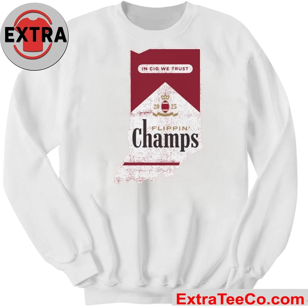 In Sig We Trust Flippin Champs Indiana College Football Fans Shirt