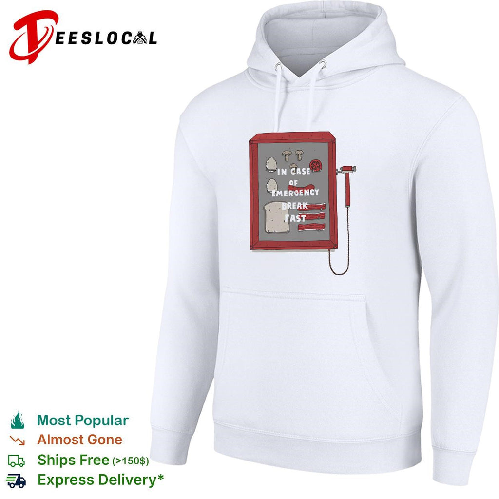 In case of emergency breakfast break glass shirt
