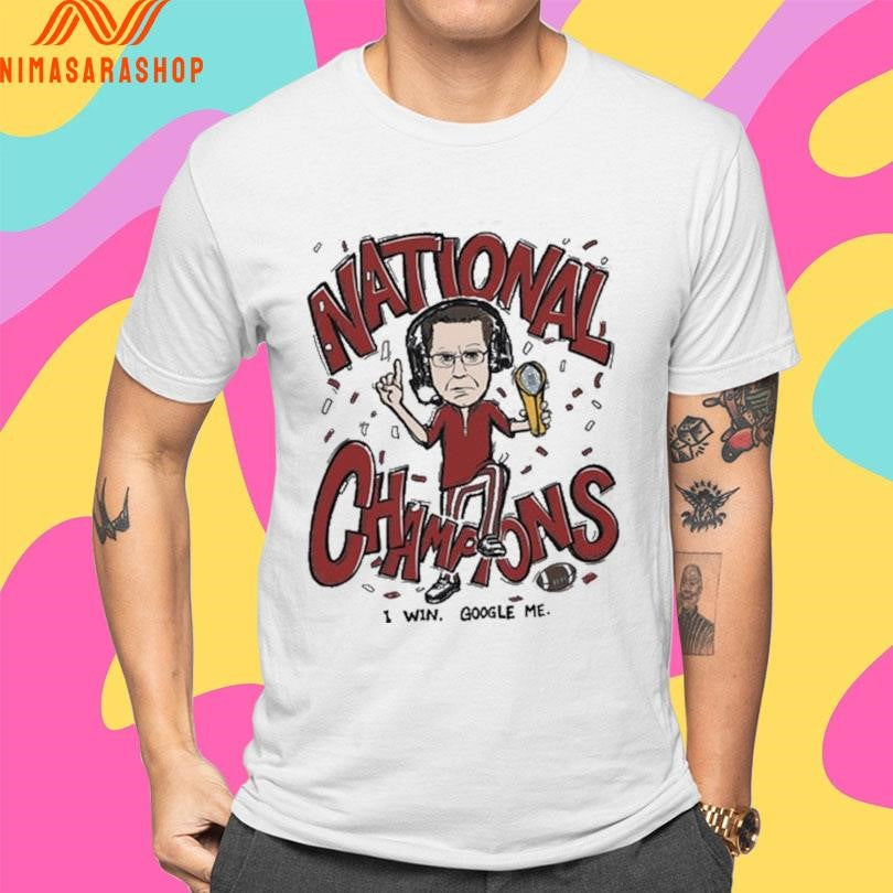Indiana Cignetti In Coach National Champions I Win Google Me 2026 Shirts