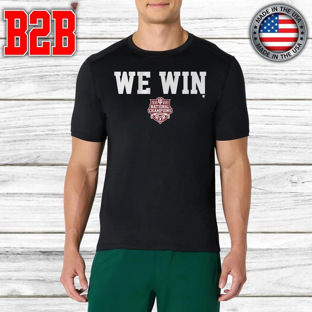 Indiana Football CFP National Champions We Win Shirt