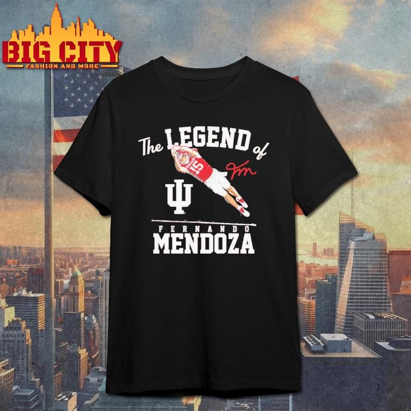 Indiana Football The Legend Of Fernando Mendoza Shirt