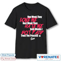 Infrared Salesman 6 Trust The Process One Week They Love Me Next Week They Hate Me Both Weeks I Got Paid shirt