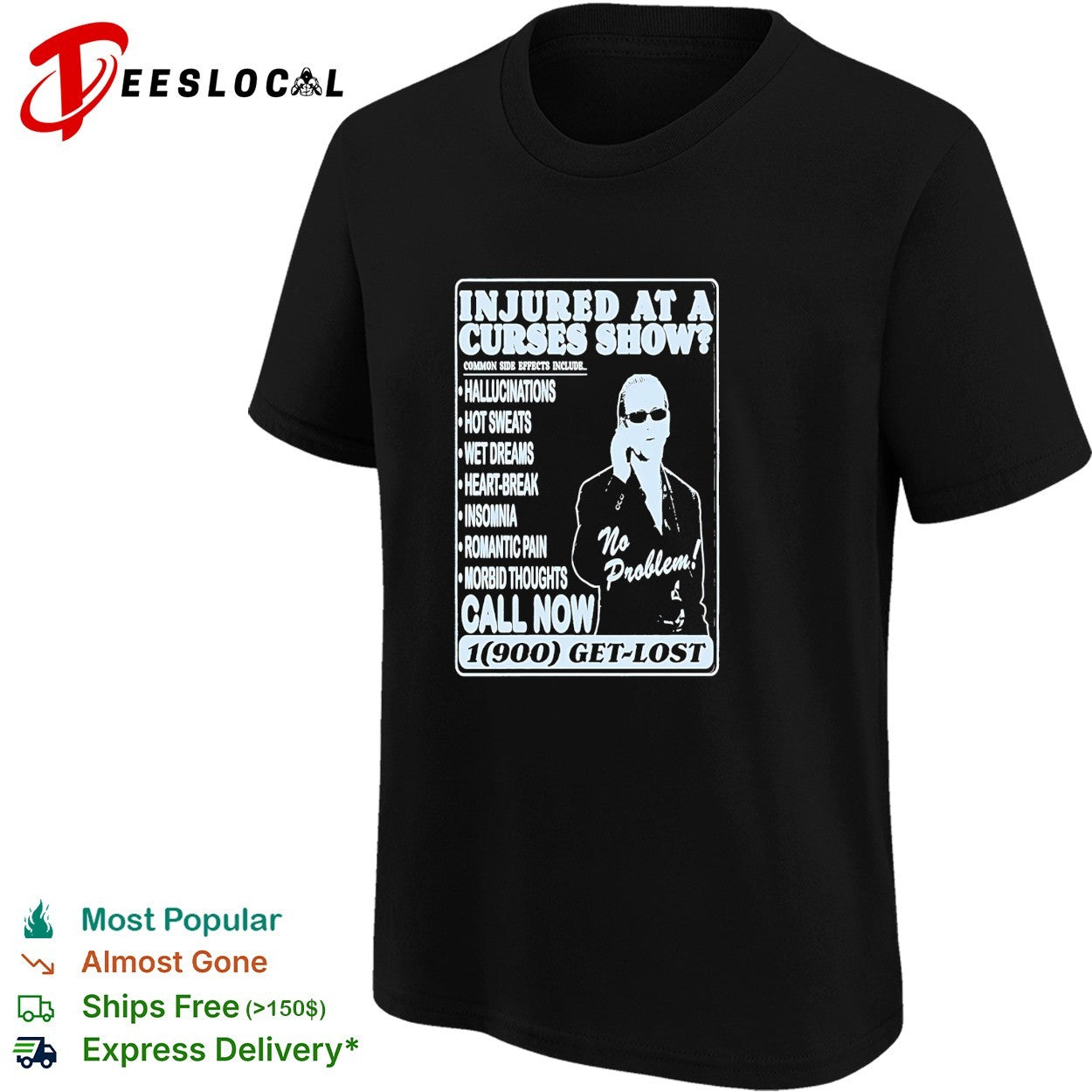 Injured at a Curses show parody commercial shirt