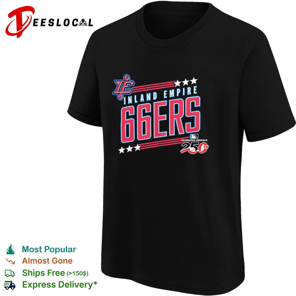 Inland Empire 66ers Celebrating Americas 250th Anniversary Logo Baseball shirt