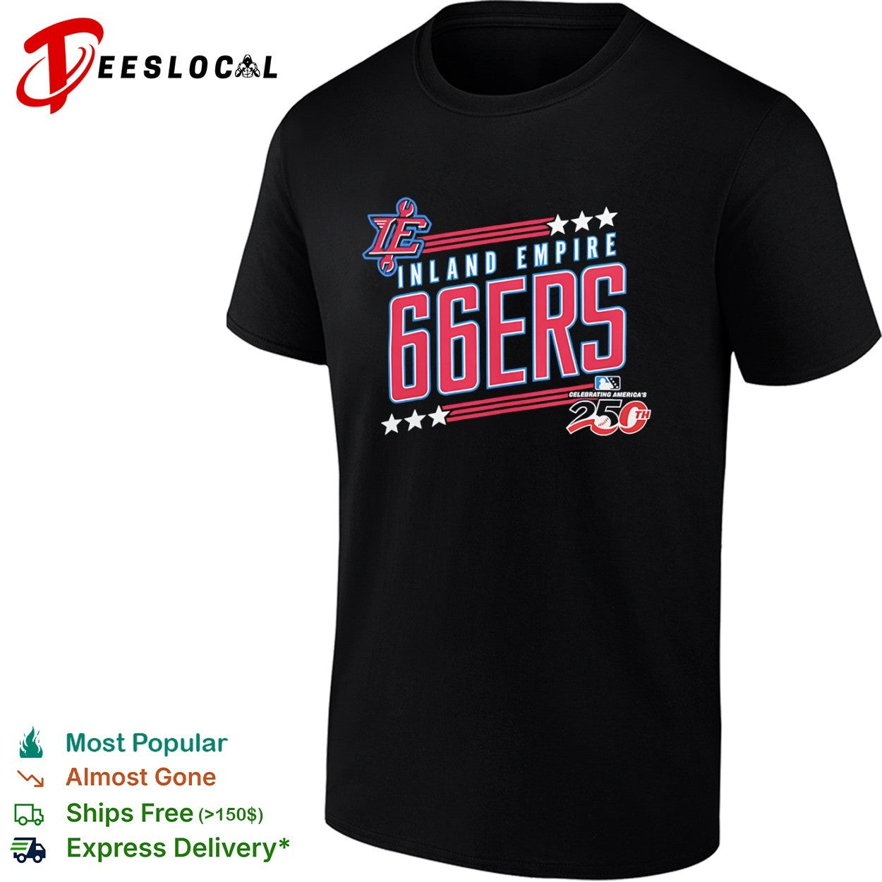 Inland Empire 66ers Celebrating Americas 250th Anniversary Logo Baseball shirt