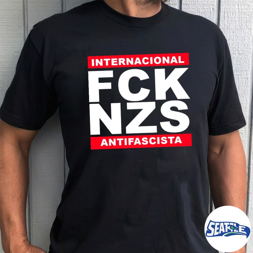 Internacional Fck Nzs Antifascista Shirt