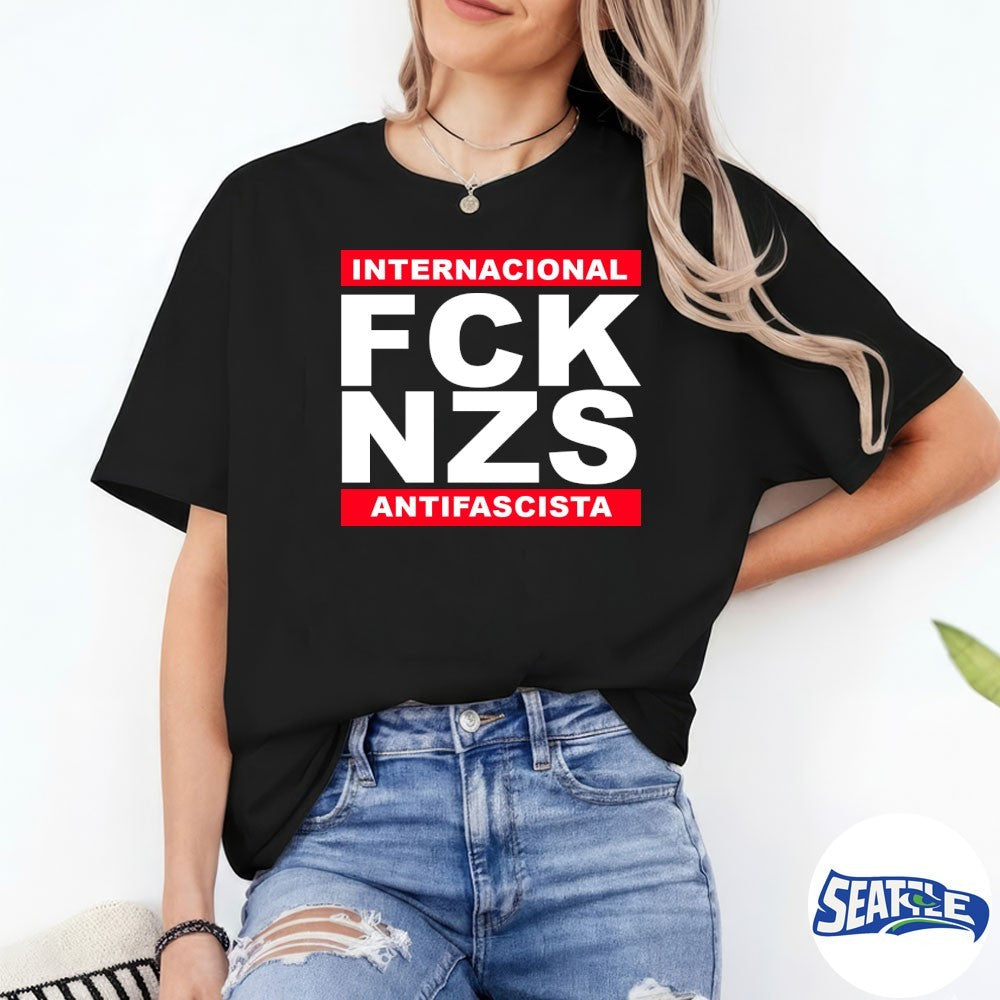 Internacional Fck Nzs Antifascista Shirt