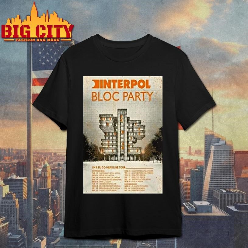 Interpol And Bloc Party Uk Eu Co Headline Tour Nov 2026 Shirt