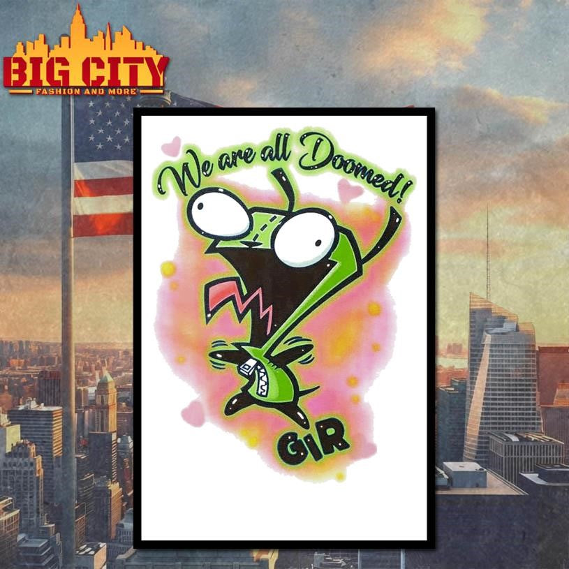 Invader Zim GIR We Are All Doomed Shirt
