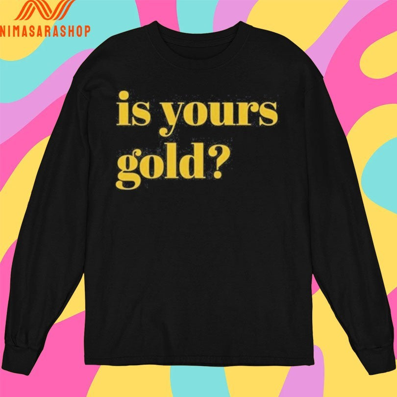 Invincibles Is Yours Gold Shirts