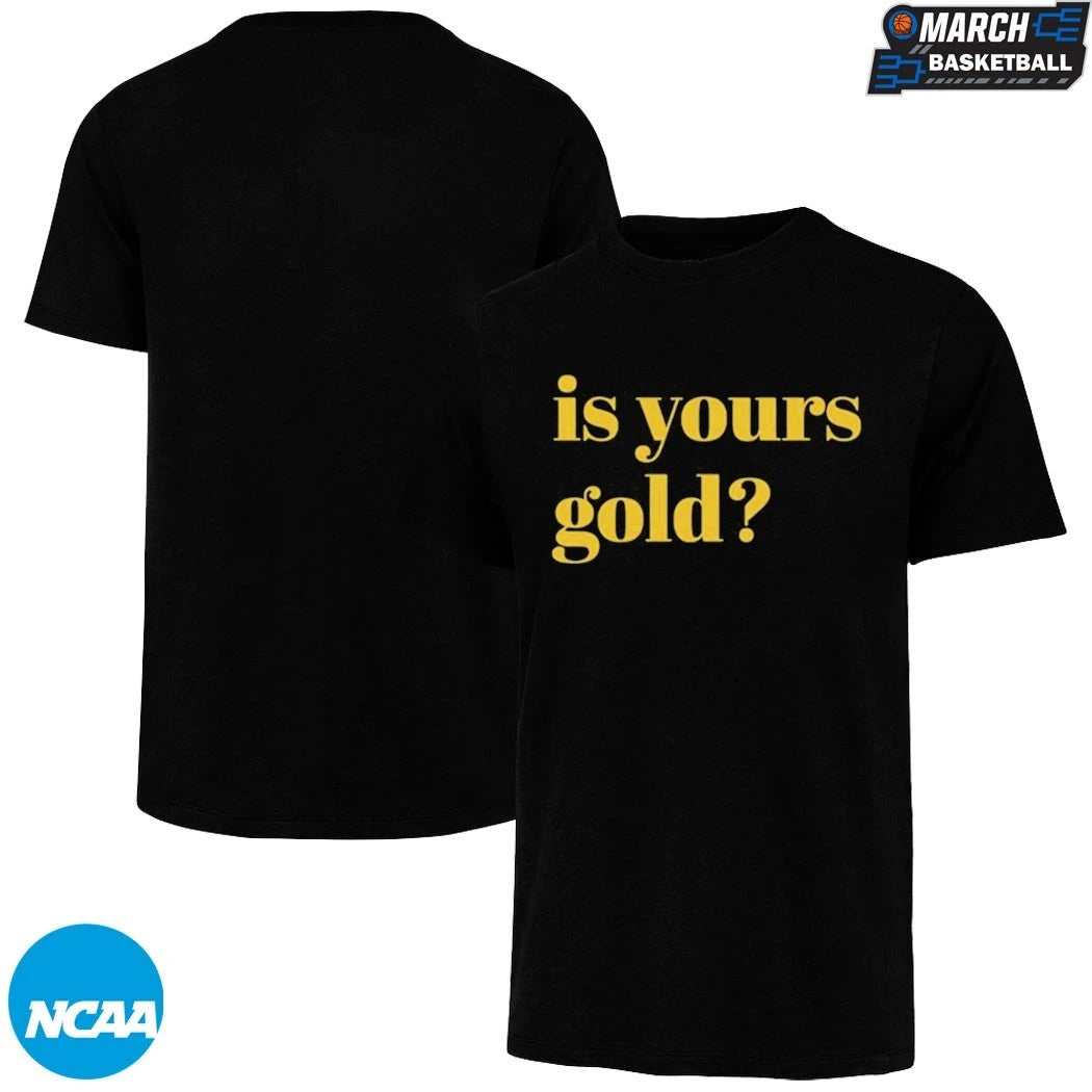 Invincibles Is Yours Gold T-shirts