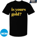 Invincibles Is Yours Gold T-shirts