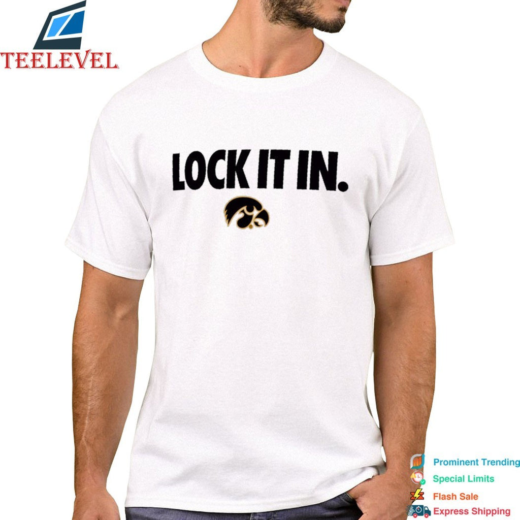 Iowa Hawkeyes Lock It In  T-Shirts