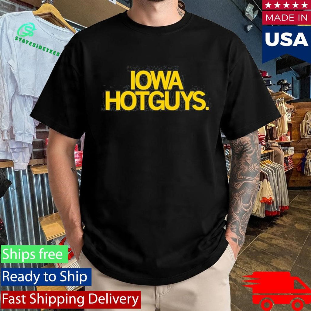 Iowa Hotguys Text Shirt