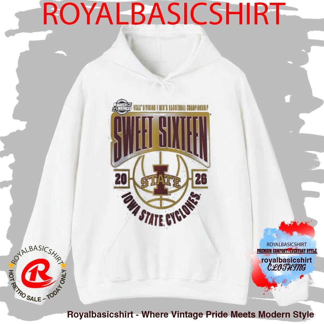 Iowa State Cyclones 2026 NCAA Men’s Basketball Tournament March Madness Sweet 16 Shirt