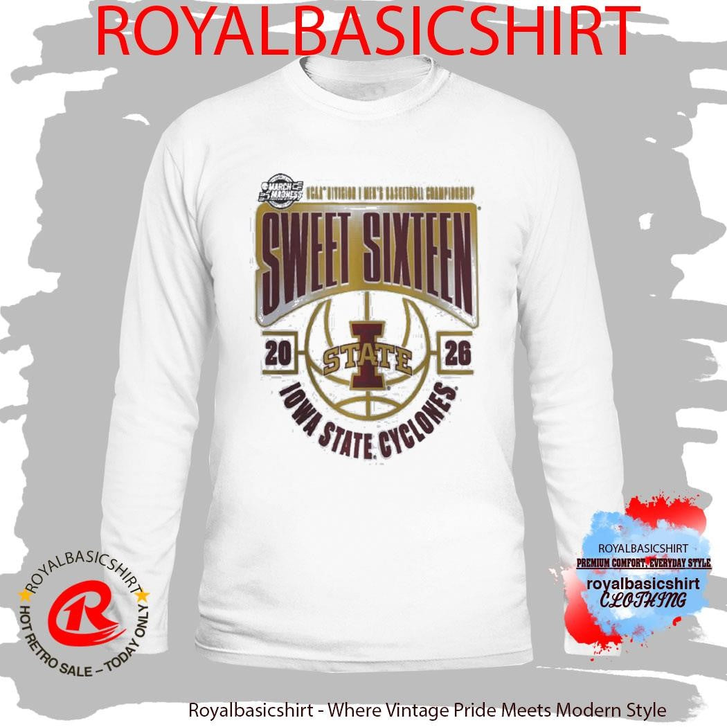 Iowa State Cyclones 2026 NCAA Men’s Basketball Tournament March Madness Sweet 16 Shirt