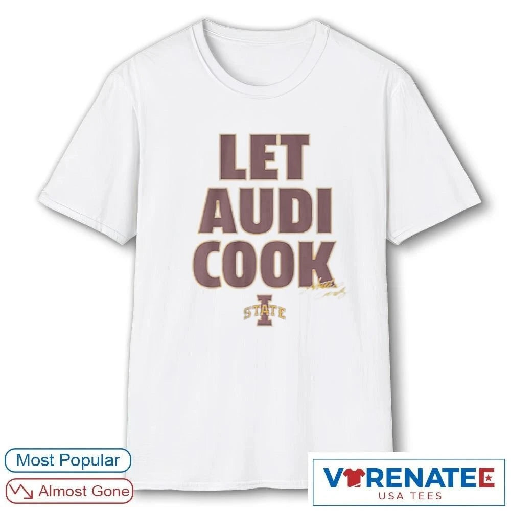 Iowa State Cyclones Lets Audi Cook Signature shirt