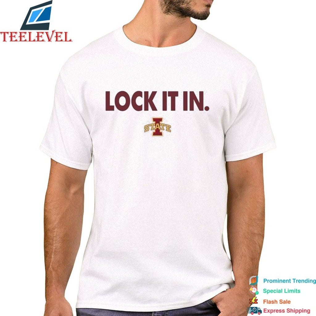 Iowa State Cyclones Lock It In T-shirt